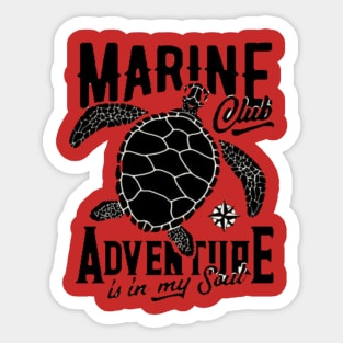 Marine advanture is in my soul Sticker